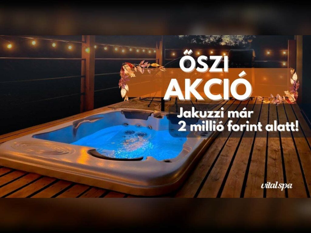 2025 ősz október-november jakuzzi akció