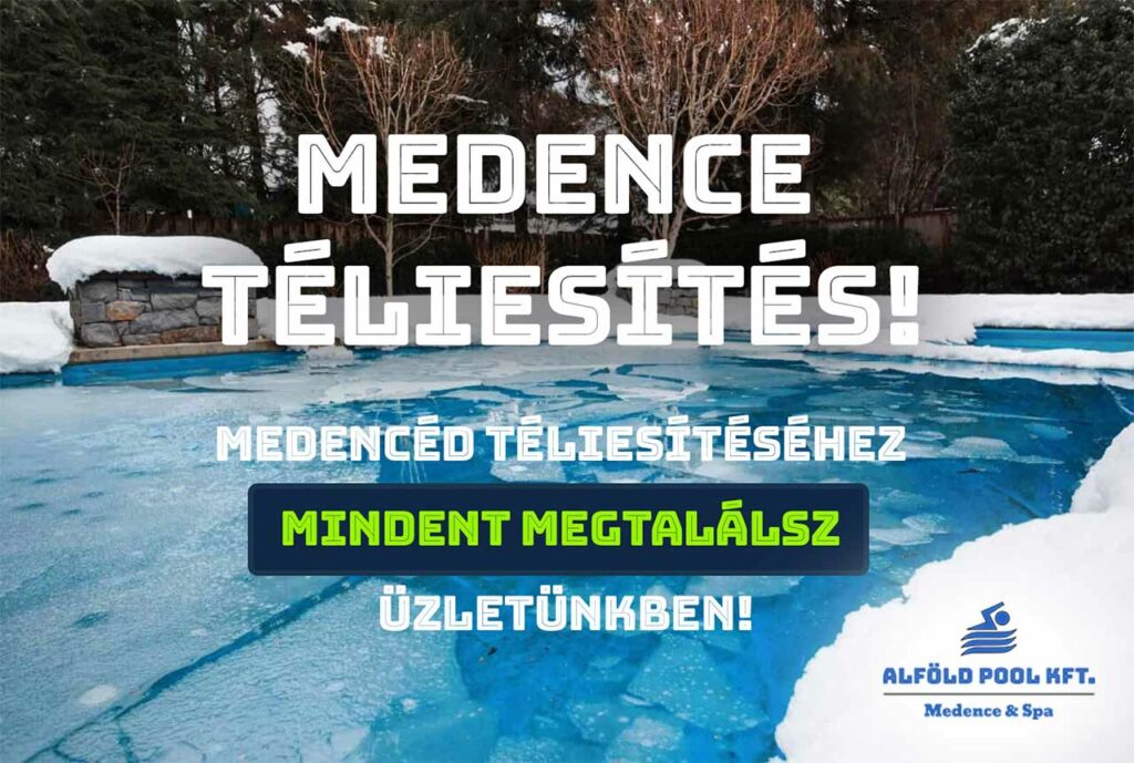 Medence téliesítés Békés megye - Alföld Pool
