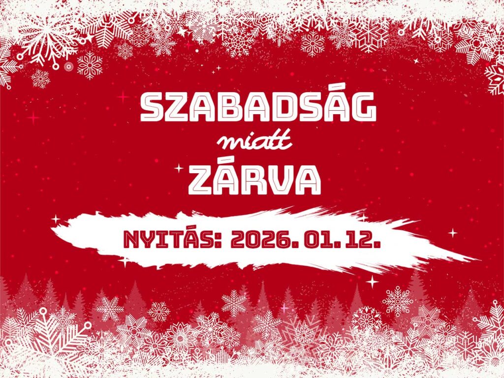 Szabadság miatt zárva tartunk